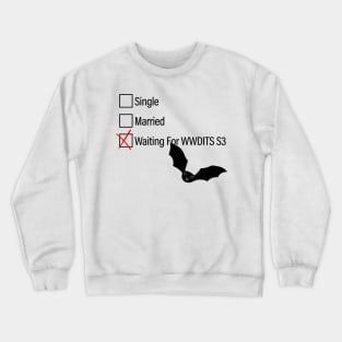 What We Do In The Shadows S3 Crewneck Sweatshirt